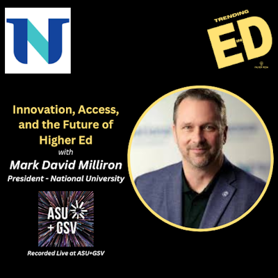 Innovation, Entry, and the Way forward for Larger Ed with Mark Milliron, President of Nationwide College