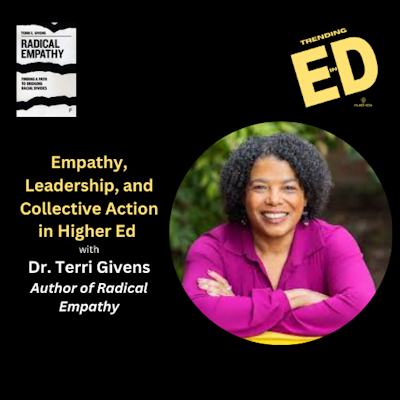 Empathy, Management, and Collective Motion in Increased Ed with Dr. Terri Givens
