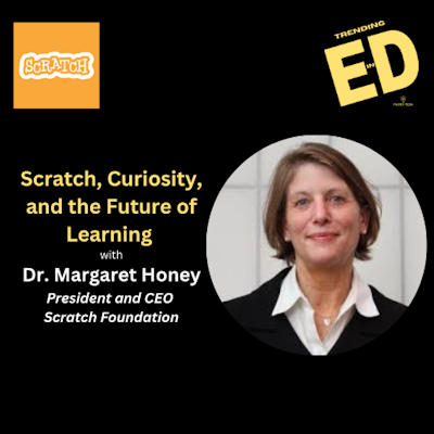 Scratch, Curiosity, and the Way forward for Studying with Dr. Margaret Honey