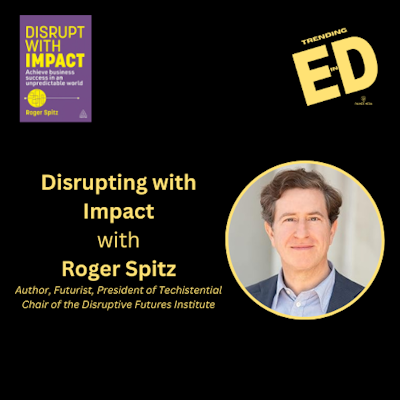 Thriving on Disruption with Roger Spitz